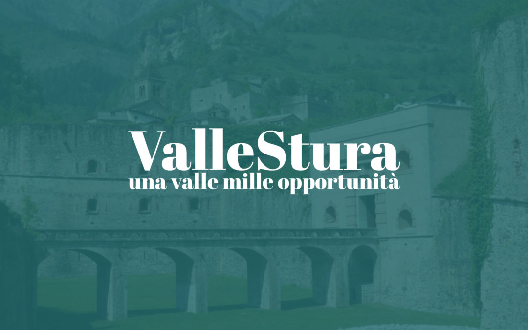 Valle Stura: una valle, mille opportunità